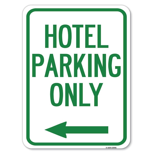 Signmission Hotel Parking With Left Arrow Heavy-Gauge Aluminum Rust Proof Parking Sign, 18" x 24", A-1824-23901 A-1824-23901 - main